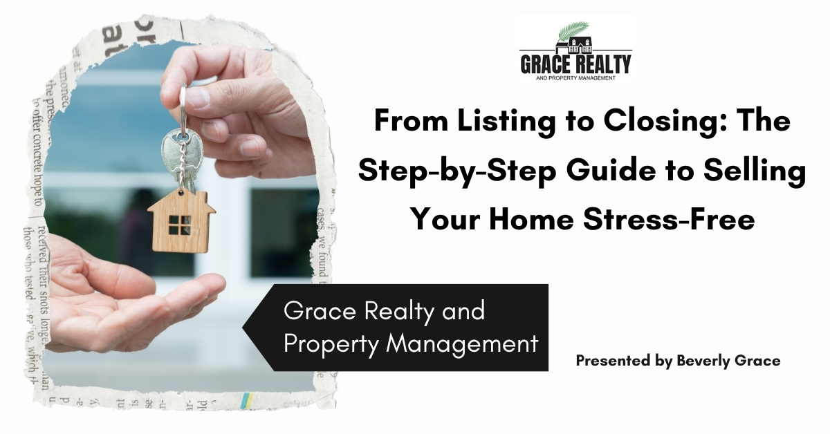 From listing to Closing the step to step Guide to selling your home stress free