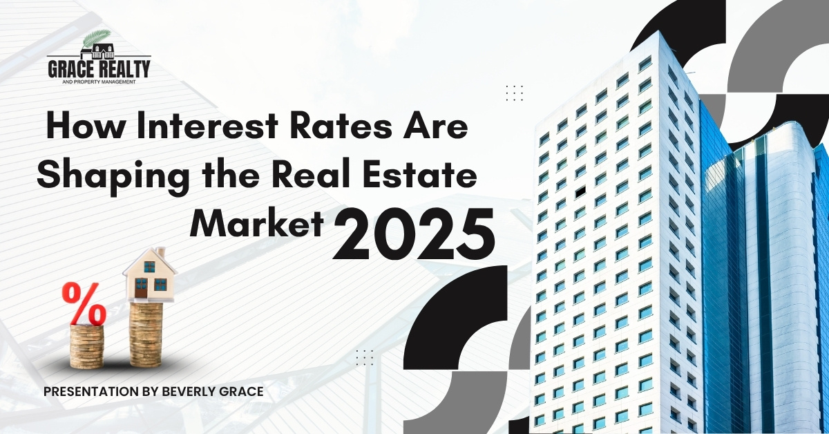 How Interest Rates Are Shaping the Real Estate Market in 2025