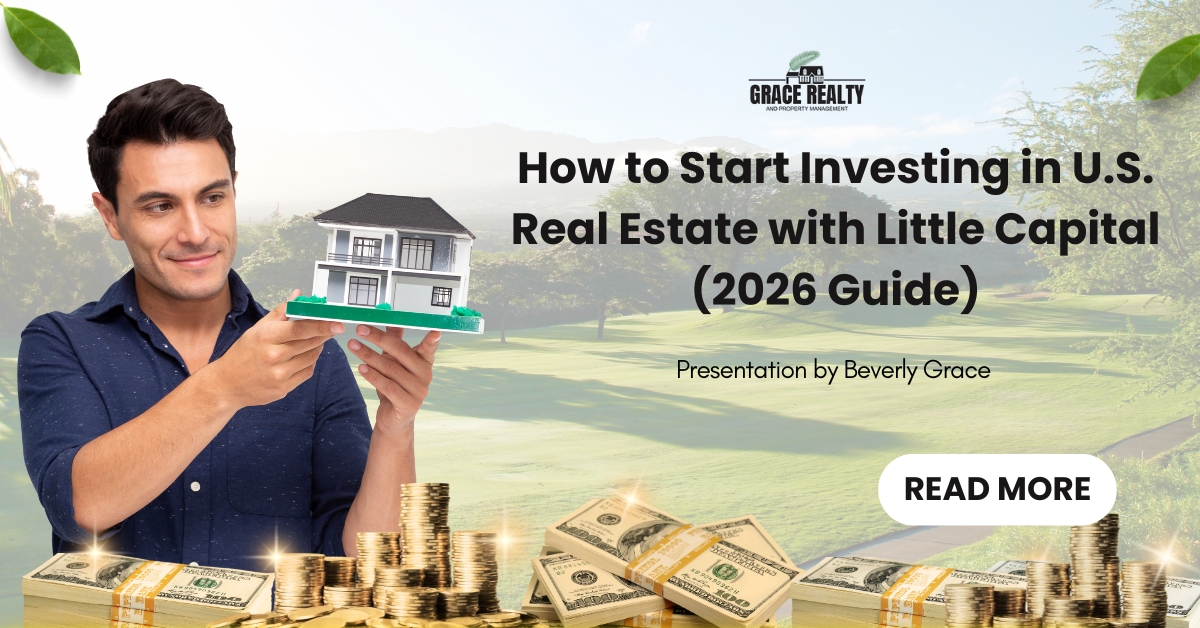 How to Start Investing in U.S. Real Estate with Little Capital (2026 Guide)