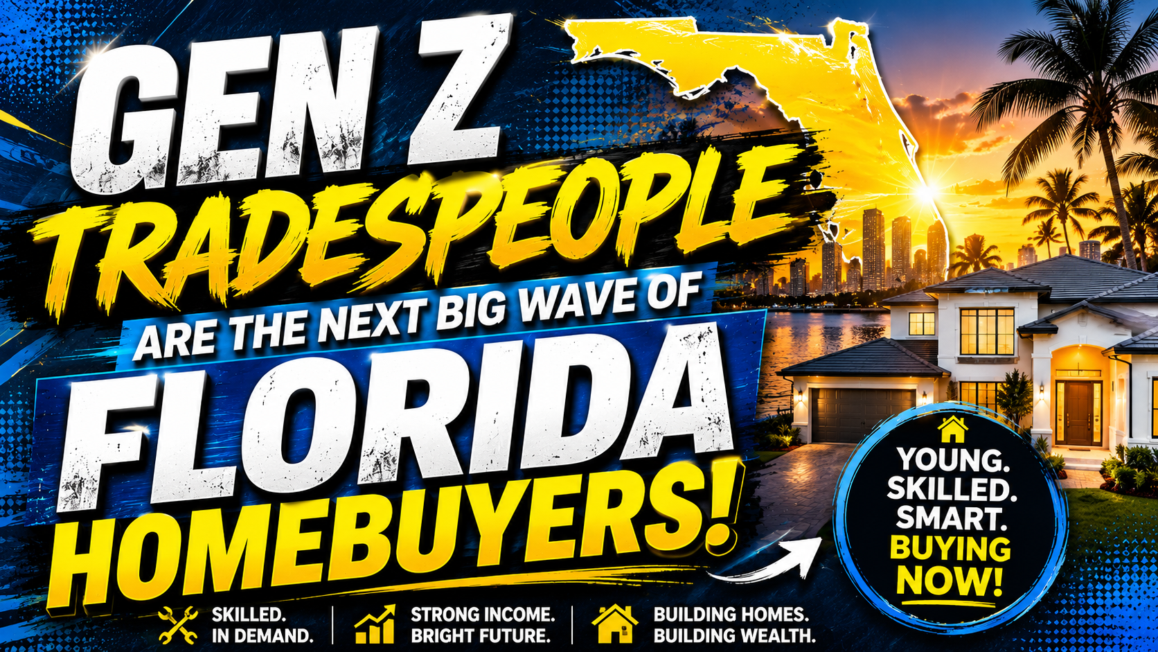 Gen Z tradespeople Florida homebuyers